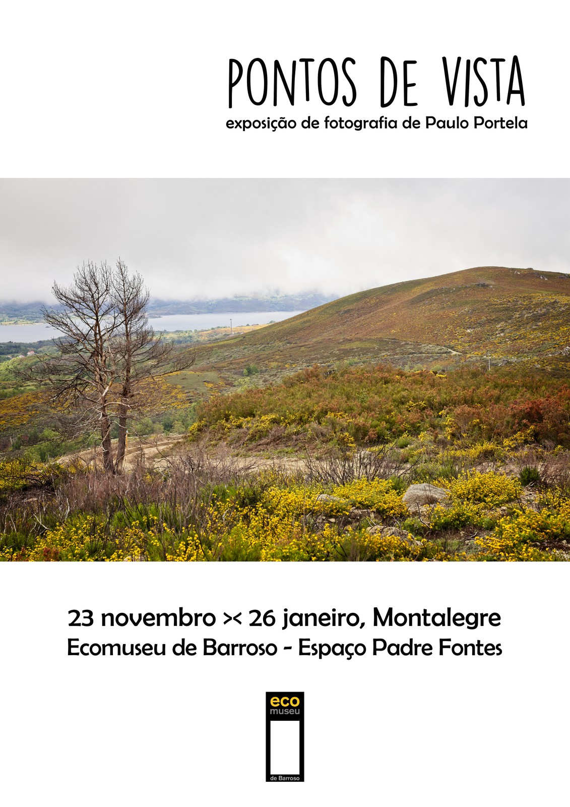 Montalegre   exposicao de paulo portela  23 novembro a 26 janeiro 2020 