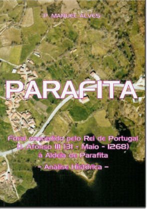 "Monografia de Parafita - Análise Histórica" do padre barrosão Manuel Alves apresentada hoje à noite