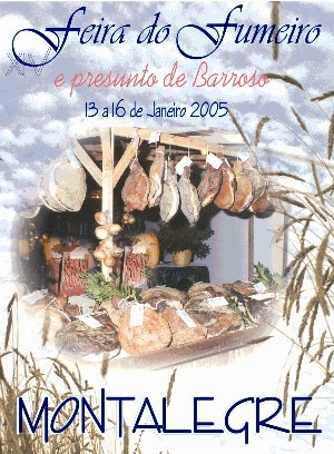 Feira do Fumeiro, na vila de Montalegre, de 13 a 16 de Janeiro 2005